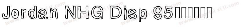 Jordan NHG Disp 95字体转换
